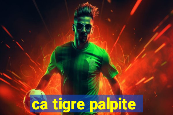 ca tigre palpite